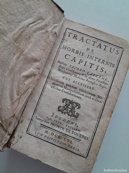 TRACTATUS DE MORBIS INTERNIS CAPITIS - JACOBO LAZERME (TIP. PETRI BRUYSET, 1756)