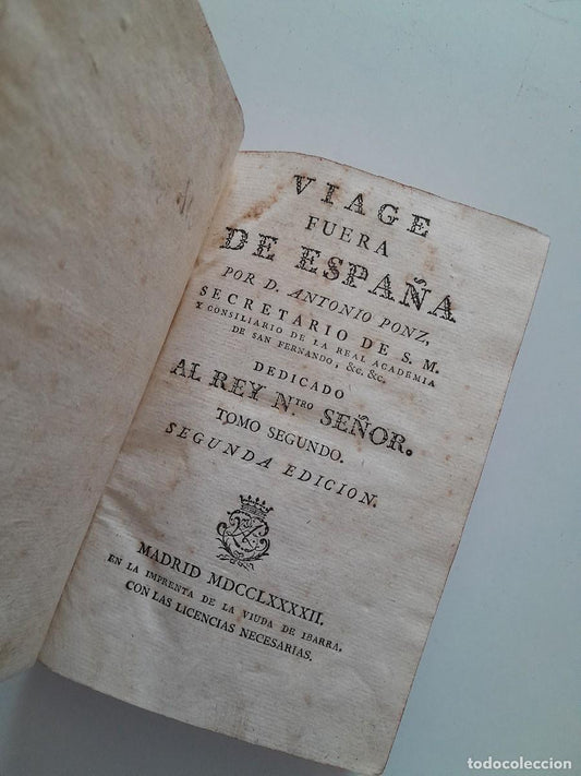 VIAGE FUERA DE ESPAÑA. TOMO SEGUNDO - ANTONIO PONZ (IMP. VIUDA DE IBARRA, 1792)