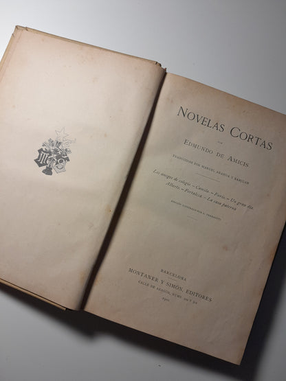 NOVELAS CORTAS - EDMONDO DE AMICIS (MONTANER Y SIMÓN - BUI, 1900)