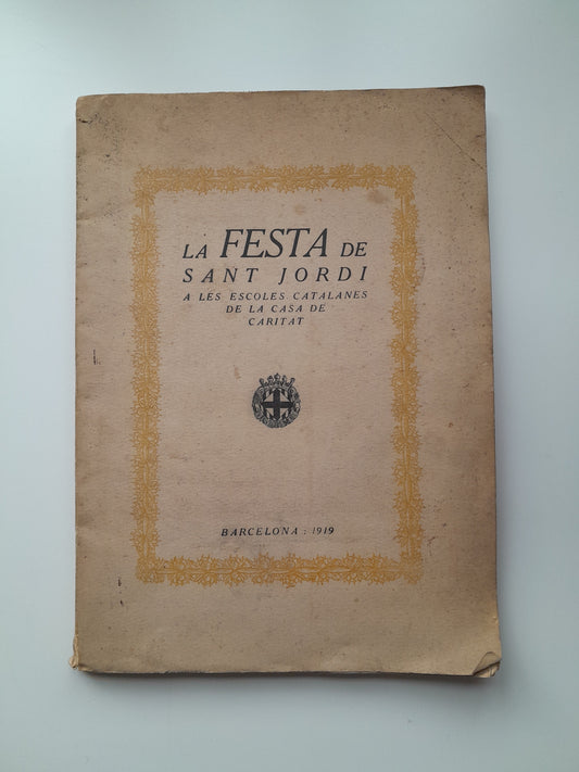 LA FESTA DE SANT JORDI A LES ESCOLES CATALANES DE LA CASA DE CARITAT - SIN AUTOR (1919)