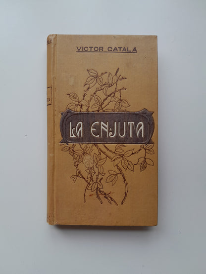 LA ENJUTA - VÍCTOR CATALÀ (E. DOMENECH, 1910)