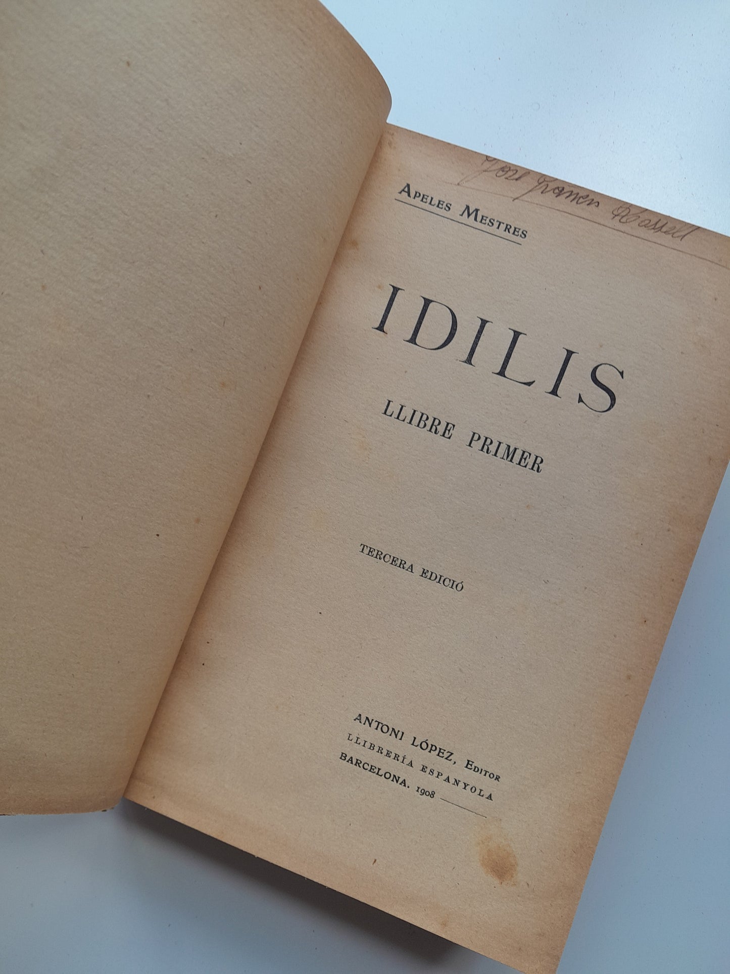 IDILIS (LLIBRE PRIMER) - APELES MESTRES (ANTONI LÓPEZ, 1908)