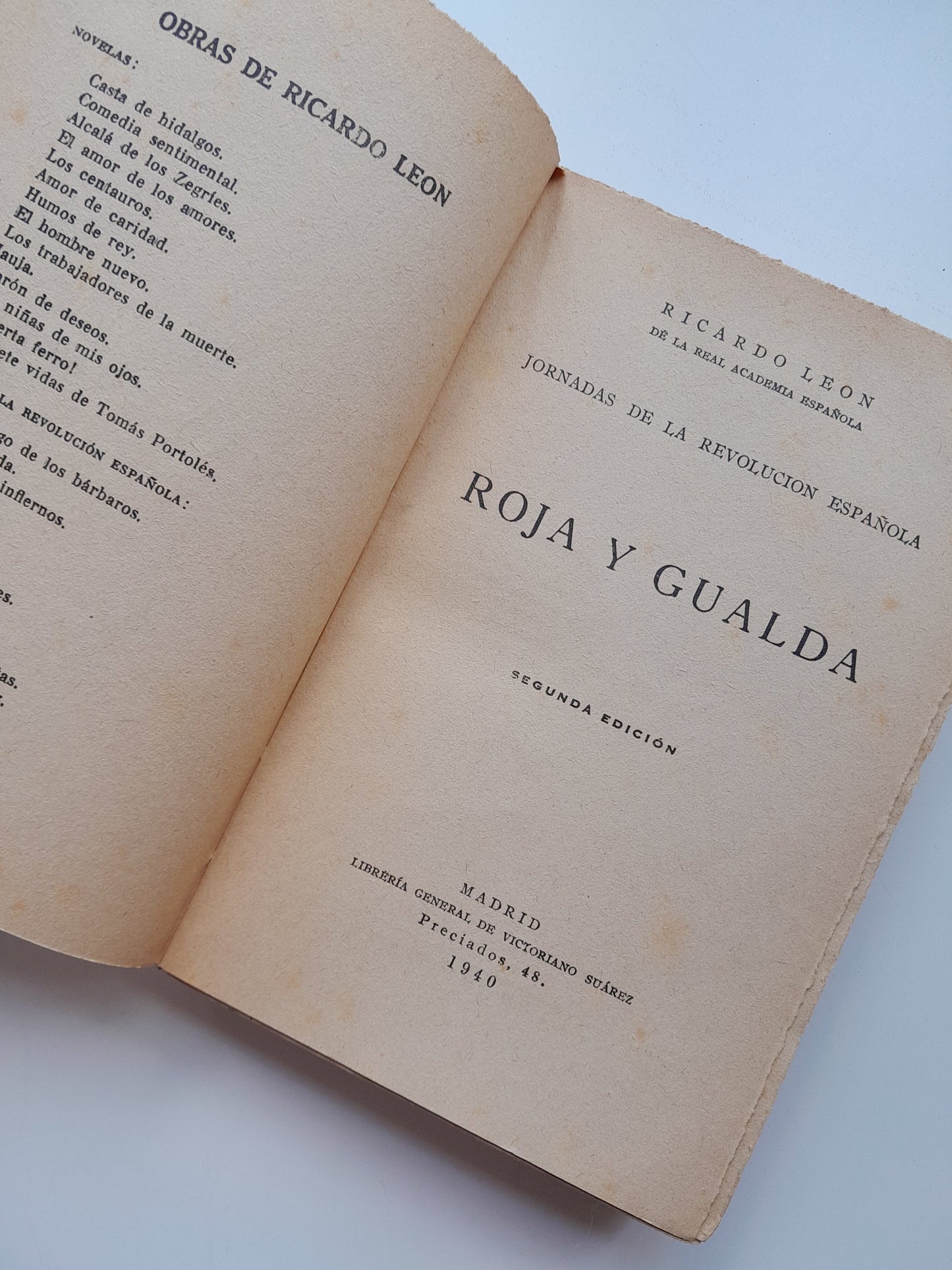 ROJA Y GUALDA. JORNADAS DE LA REVOLUCIÓN ESPAÑOLA - RICARDO LEÓN (VICTORIANO SUÁREZ, 1940)