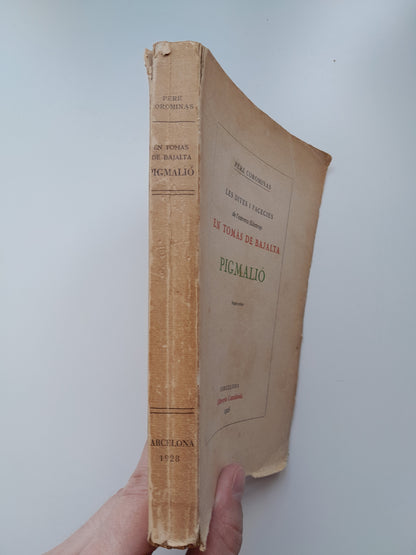 LES DITES I FACECIES DE L'ESTRENU FILÀNTROP EN TOMÀS DE BAJALTA. PIGMALIÓ - PERE COROMINAS (LLIBRERIA CATALÒNIA, 1928)