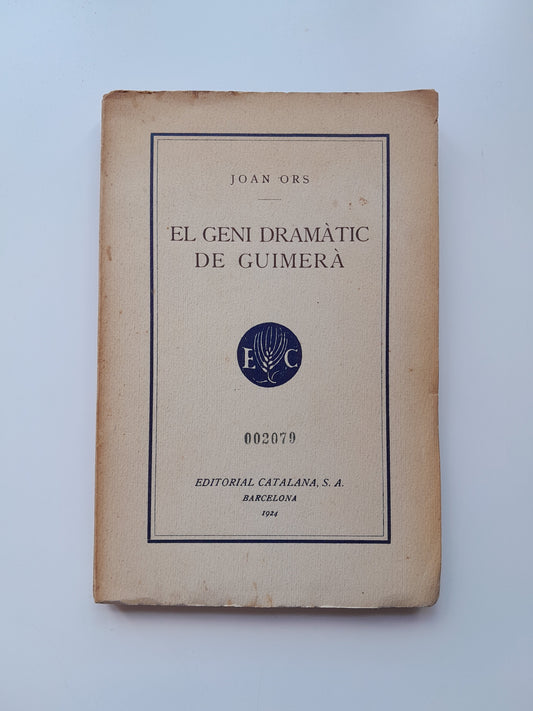 EL GENI DRAMÀTIC DE GUIMERÀ - JOAN ORS (EDITORIAL CATALANA, 1924)