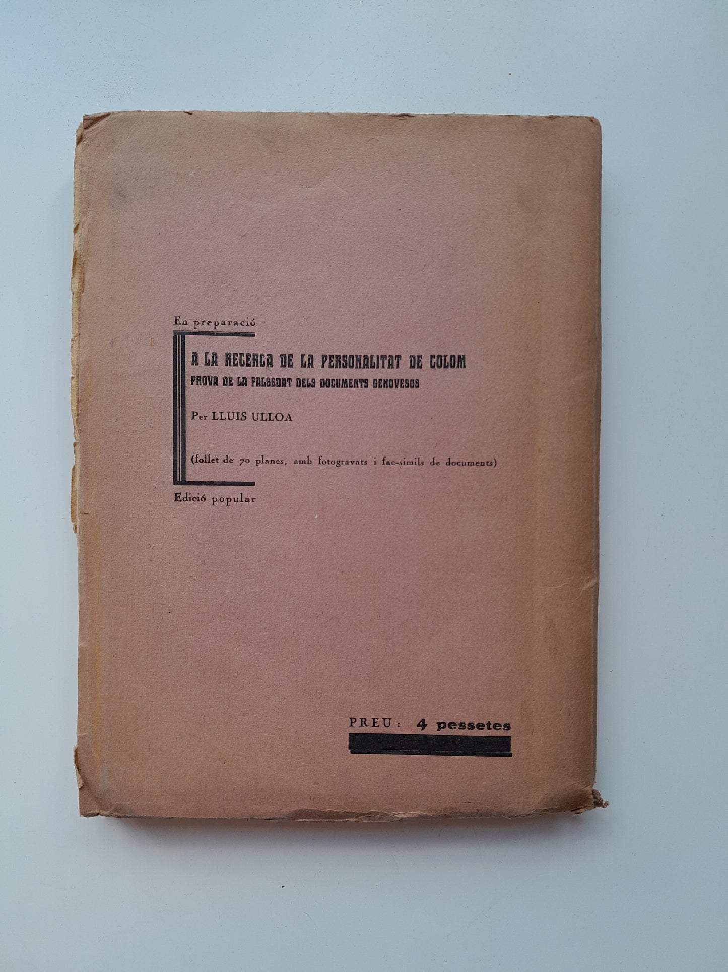 CRISTÒFOR COLOM FOU CATALÀ. LA VERITABLE GÈNESI DEL DESCOBRIMENT - LUIS ULLOA (LLIBRERIA CATALÒNIA, 1927)