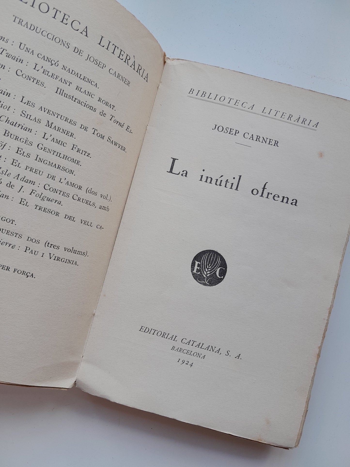 LA INÚTIL OFRENA - JOSEP CARNER (EDITORIAL CATALANA, 1924)