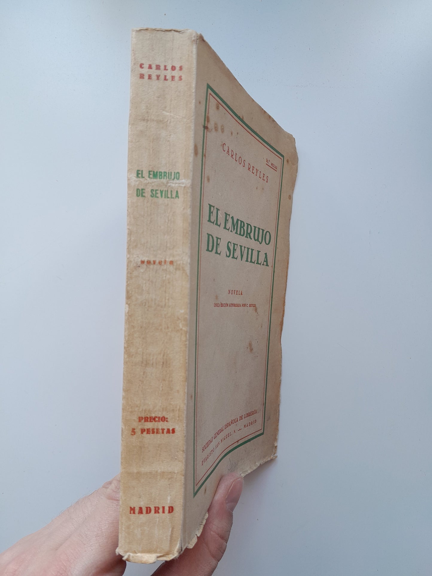 EL EMBRUJO DE SEVILLA - CARLOS REYLES (SOCIEDAD GENERAL ESPAÑOLA DE LIBRERÍA, 1922)