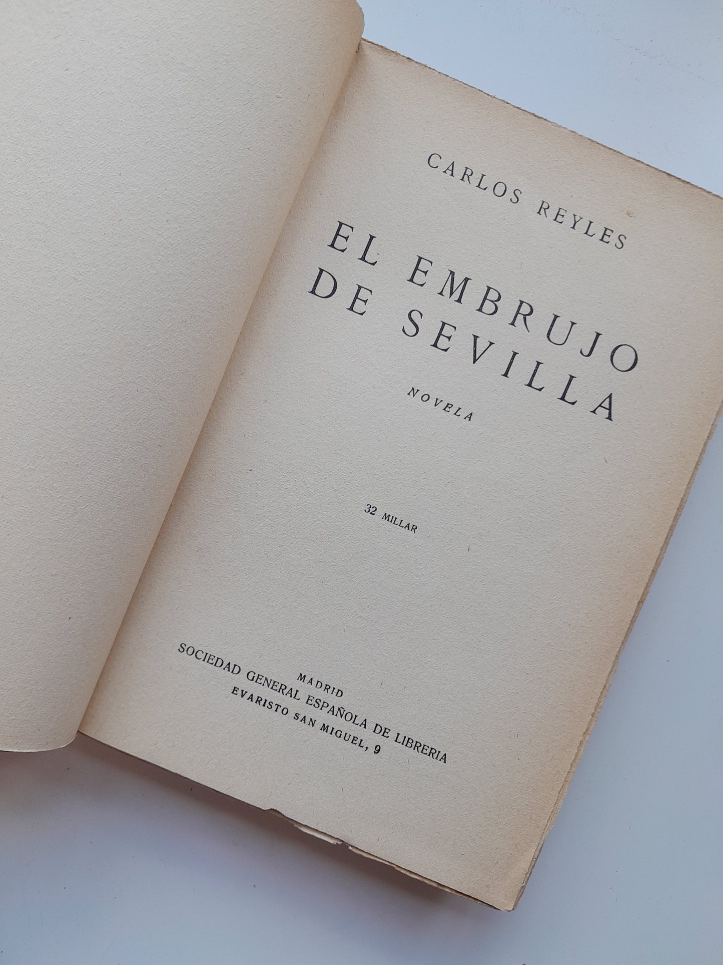 EL EMBRUJO DE SEVILLA - CARLOS REYLES (SOCIEDAD GENERAL ESPAÑOLA DE LIBRERÍA, 1922)