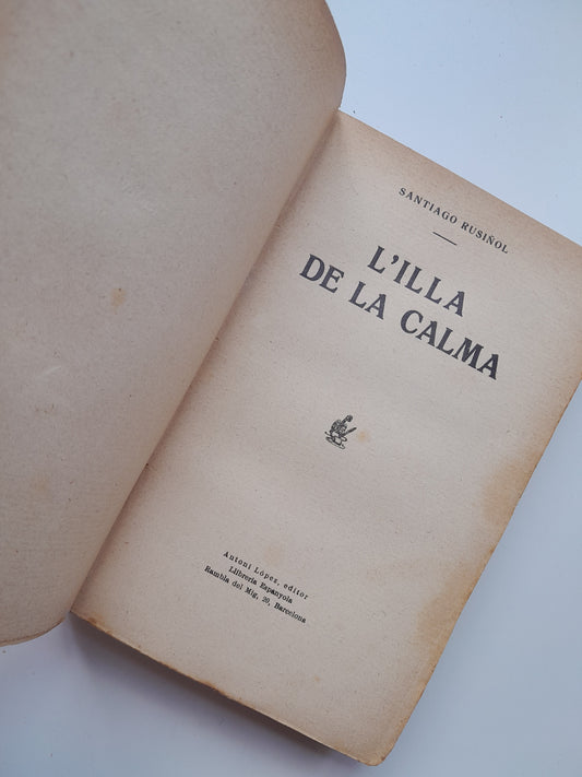 L'ILLA DE LA CALMA - SANTIAGO RUSIÑOL (ANTONI LÓPEZ, 1913)