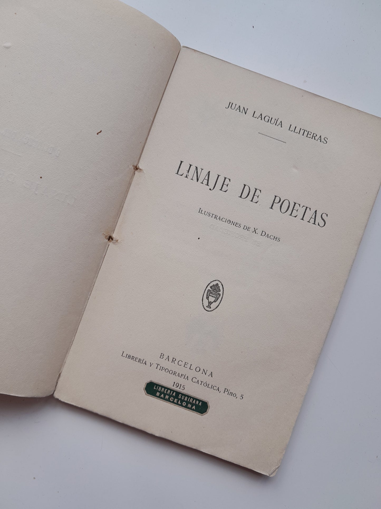 LINAJE DE POETAS - JUAN LAGUÍA LLITERAS (LIBRERÍA Y TIPOGRAFÍA CATÓLICA, 1915)