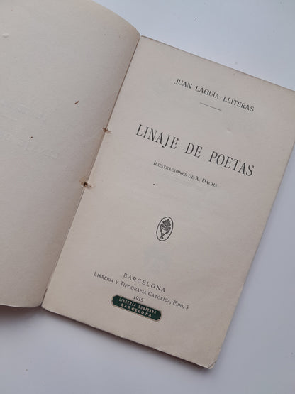 LINAJE DE POETAS - JUAN LAGUÍA LLITERAS (LIBRERÍA Y TIPOGRAFÍA CATÓLICA, 1915)