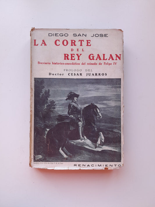 LA CORTE DEL REY GALÁN - DIEGO SAN JOSÉ (RENACIMIENTO, 1929)