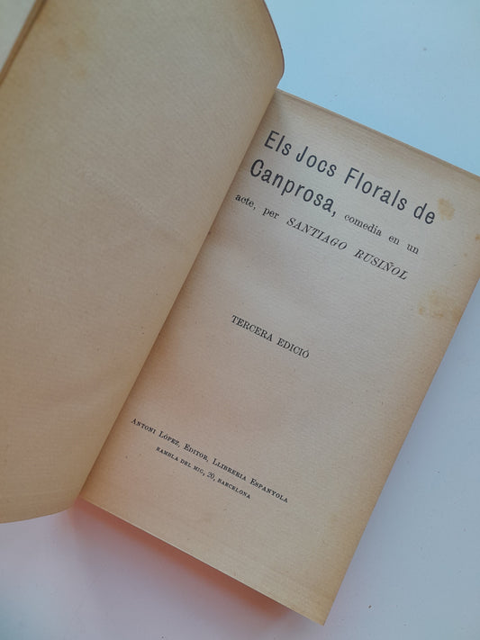 ELS JOCS FLORALS DE CANPROSA/MONOLECS - SANTIAGO RUSIÑOL (ANTONI LÓPEZ, c.1910)