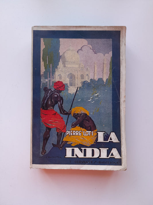 LA INDIA - PIERRE LOTI (CERVANTES, c.1940)