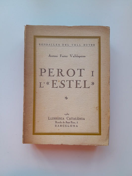 PEROT I L'"ESTEL" - ANTONI FUSTER VALLDEPERES (LLIBRERIA CATALÒNIA, 1934)